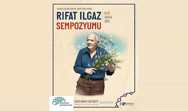 niluferde yilin yazari rifat ilgaz etkinlikleri sempozyumla sona eriyor