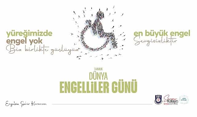 belediye baskani savas kalaycinin 3 aralik dunya engelliler gunu mesaji